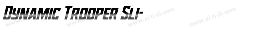 Dynamic Trooper Sli字体转换